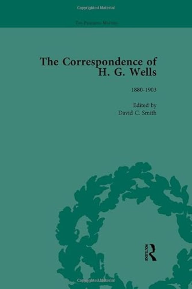 Correspondence of H G Wells Vol 1