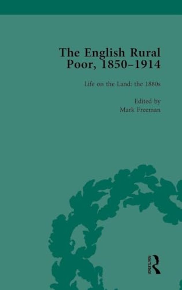 English Rural Poor, 1850-1914 Vol 3