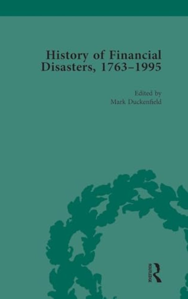 History of Financial Disasters, 1763-1995 Vol 3