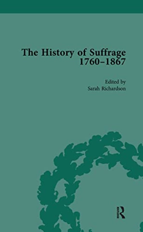 History of Suffrage, 1760-1867 Vol 1