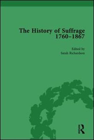 History of Suffrage, 1760-1867 Vol 3