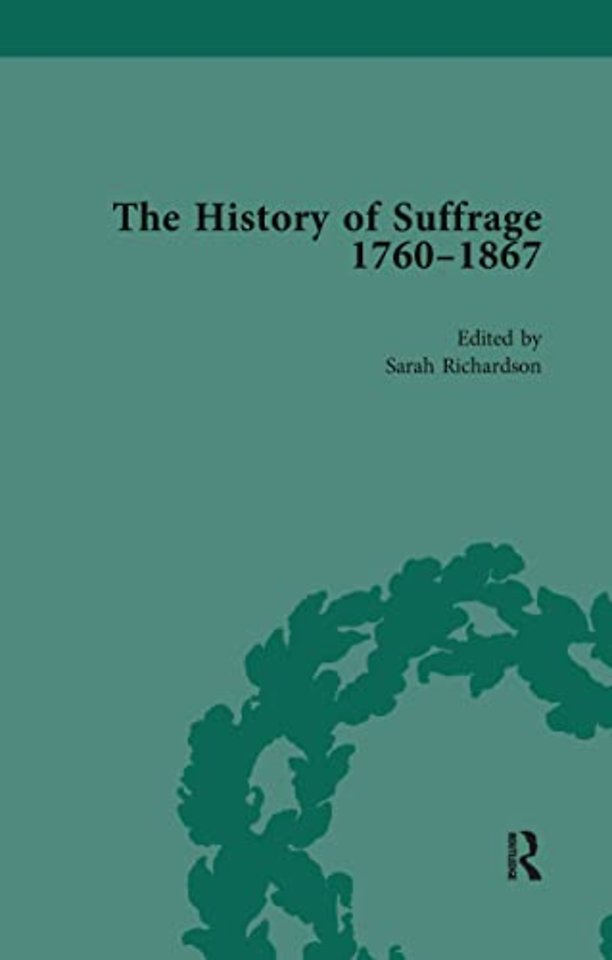 History of Suffrage, 1760-1867 Vol 3