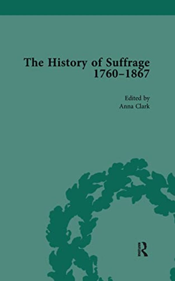 History of Suffrage, 1760-1867 Vol 6