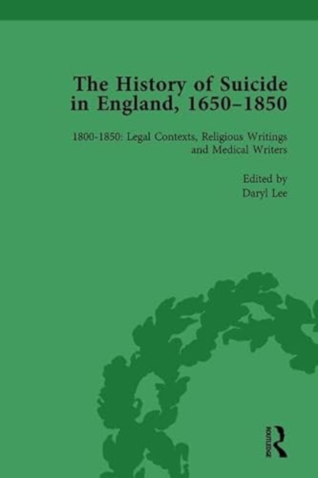 History of Suicide in England, 1650–1850, Part II vol 7