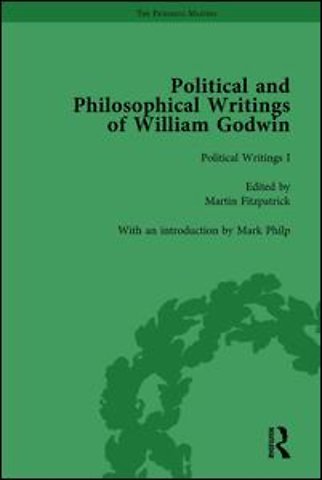 Political and Philosophical Writings of William Godwin vol 1
