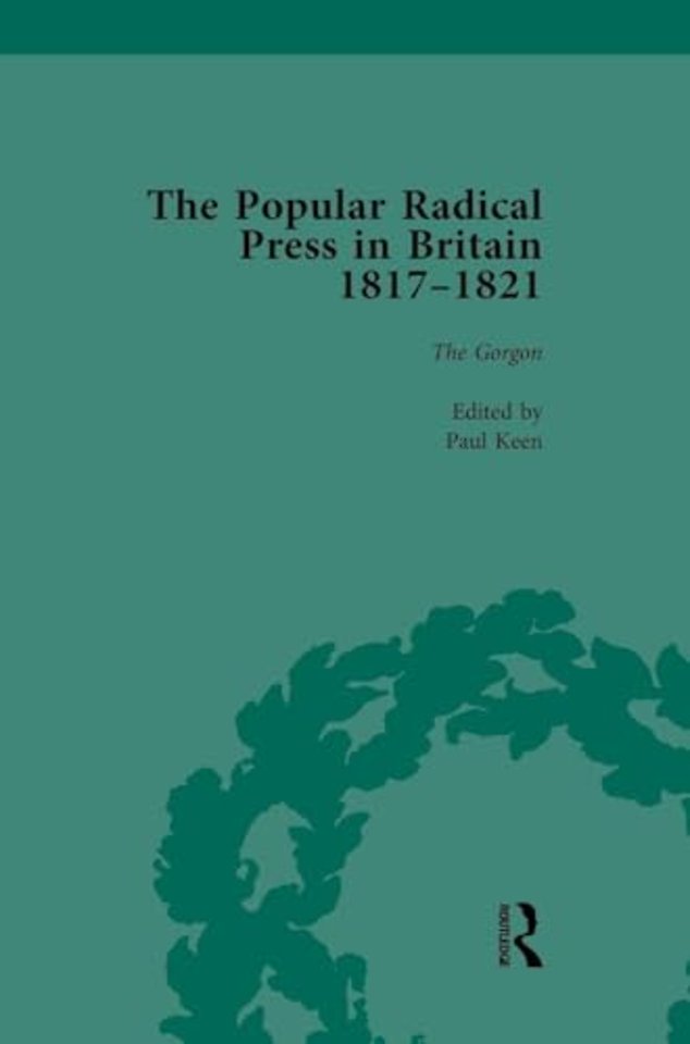 Popular Radical Press in Britain, 1811-1821 Vol 3