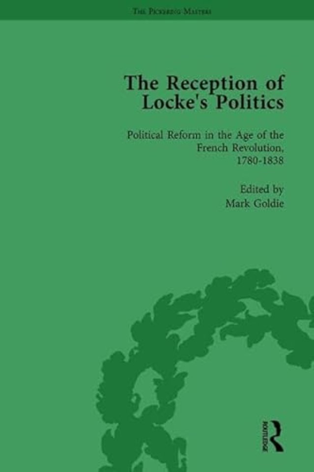 Reception of Locke's Politics Vol 4