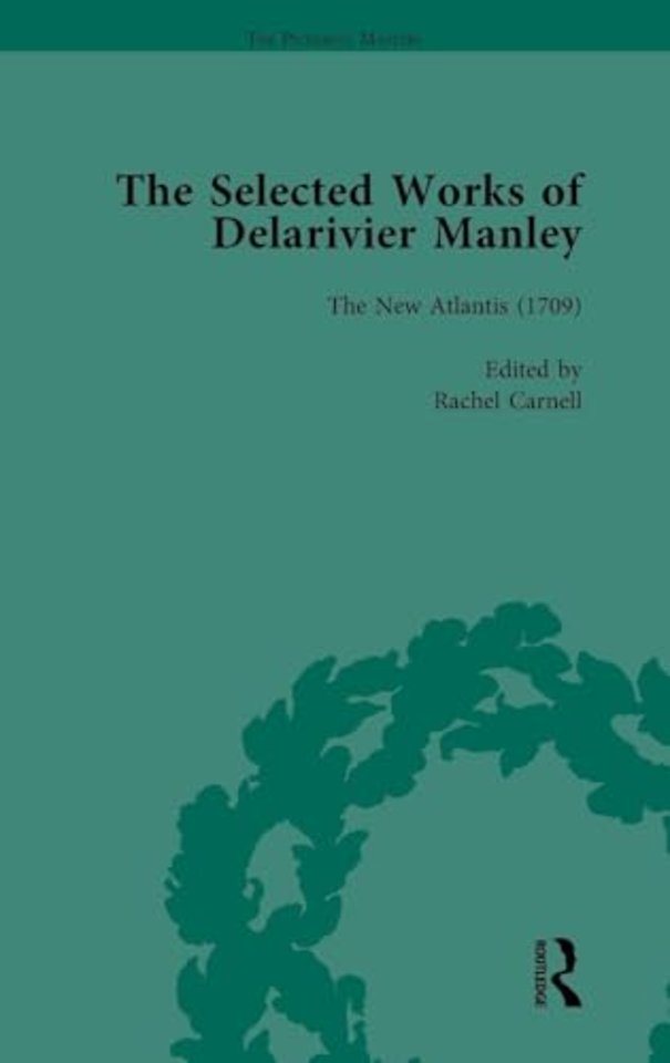 Selected Works of Delarivier Manley Vol 2