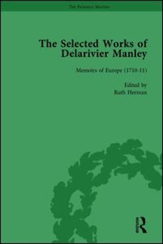 Selected Works of Delarivier Manley Vol 3