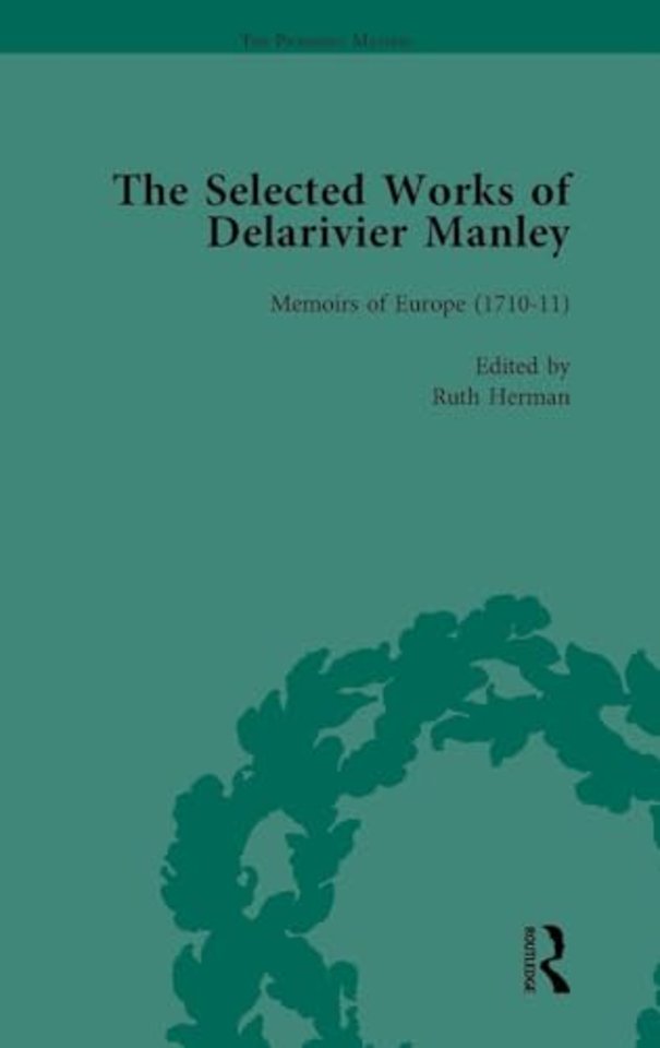 Selected Works of Delarivier Manley Vol 3
