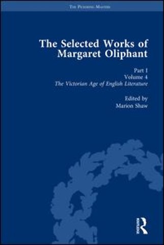 Selected Works of Margaret Oliphant, Part I Volume 4