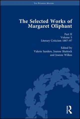 Selected Works of Margaret Oliphant, Part II Volume 5