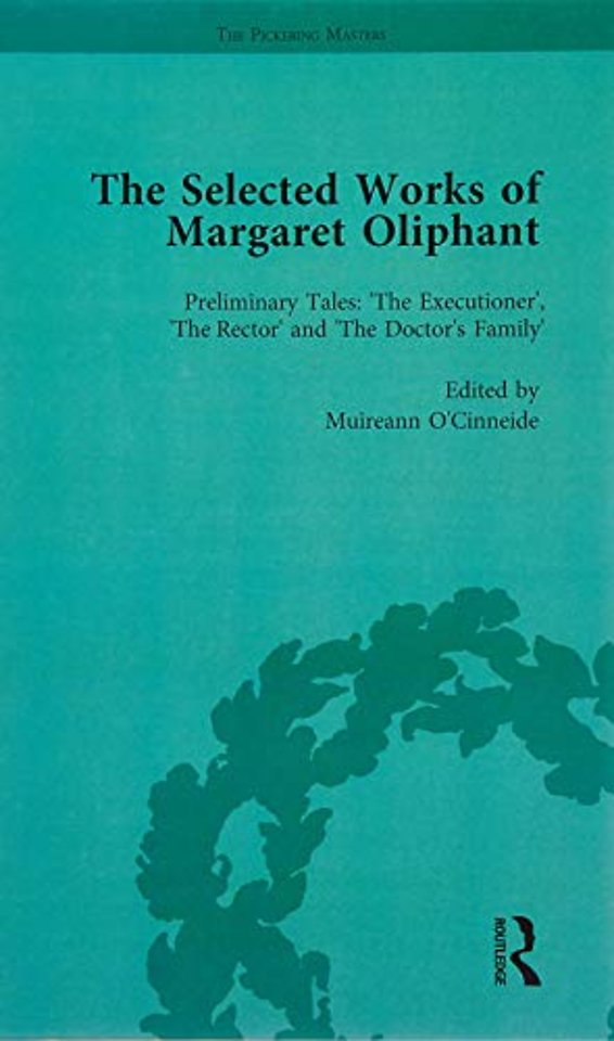 Selected Works of Margaret Oliphant, Part IV Volume 15