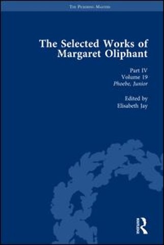 Selected Works of Margaret Oliphant, Part IV Volume 19