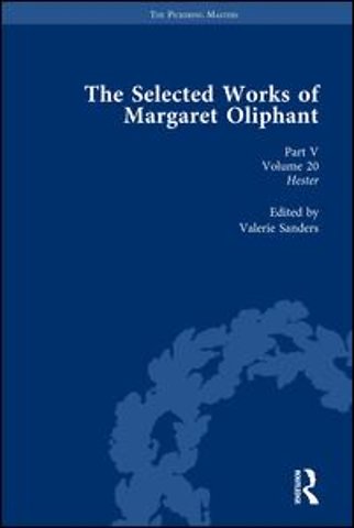 Selected Works of Margaret Oliphant, Part V Volume 20