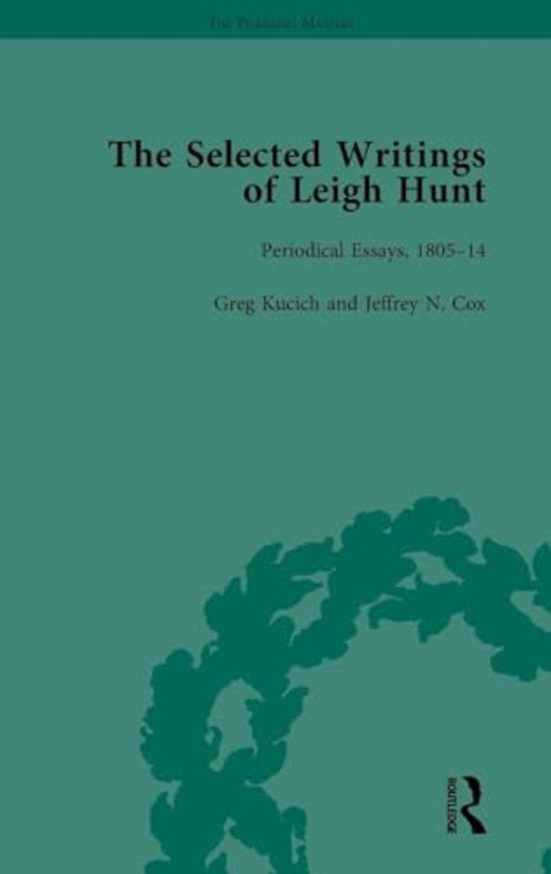 Selected Writings of Leigh Hunt Vol 1