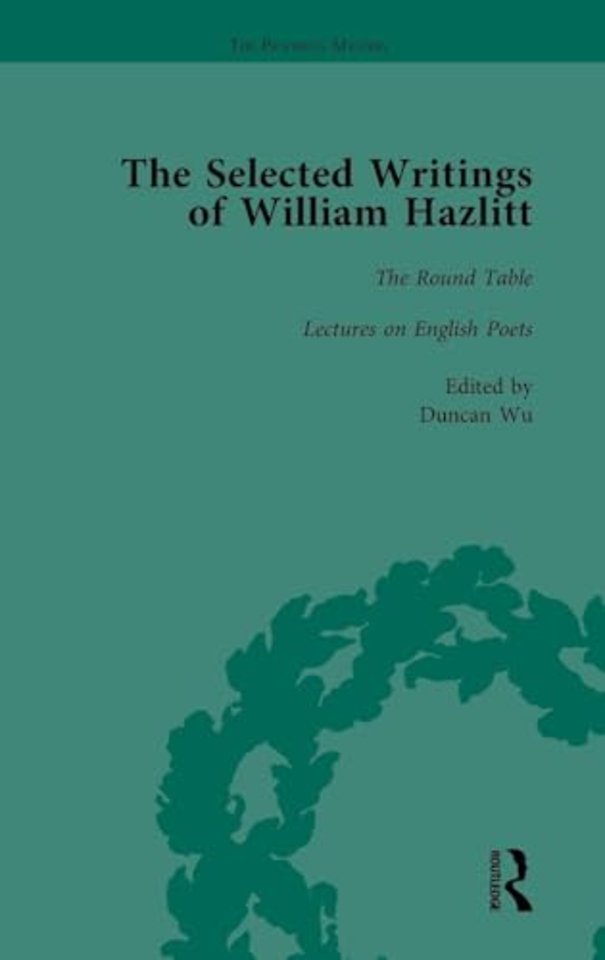Selected Writings of William Hazlitt Vol 2