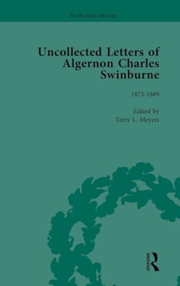 Uncollected Letters of Algernon Charles Swinburne Vol 2