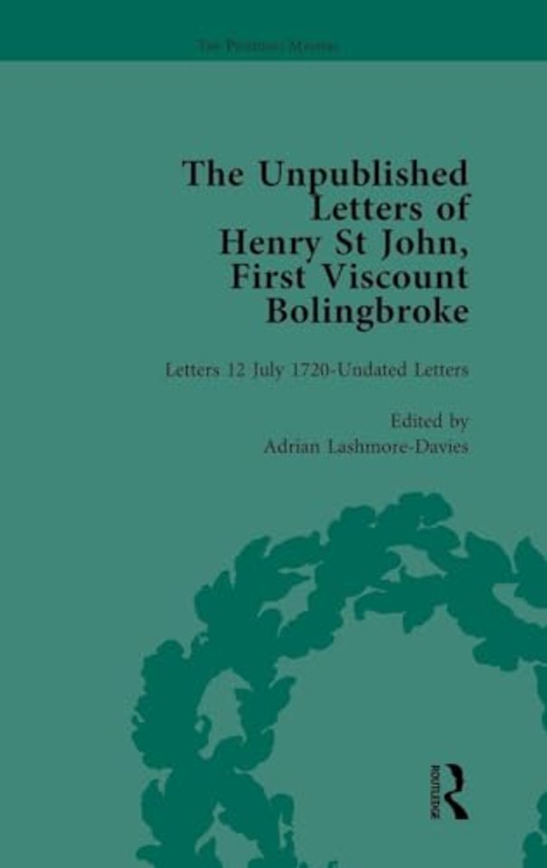 Unpublished Letters of Henry St John, First Viscount Bolingbroke Vol 5