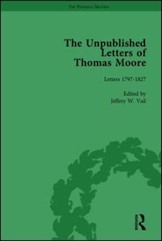 Unpublished Letters of Thomas Moore Vol 1