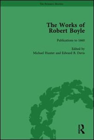 Works of Robert Boyle, Part I Vol 1