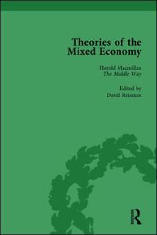 Theories of the Mixed Economy Vol 4