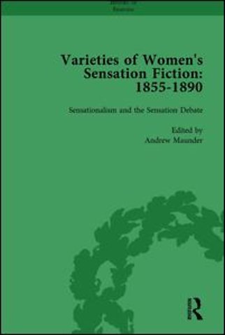 Varieties of Women's Sensation Fiction, 1855-1890 Vol 1