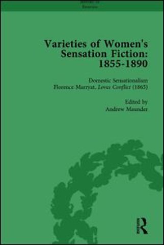 Varieties of Women's Sensation Fiction, 1855-1890 Vol 2