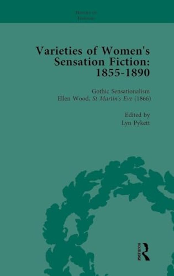 Varieties of Women's Sensation Fiction, 1855-1890 Vol 3