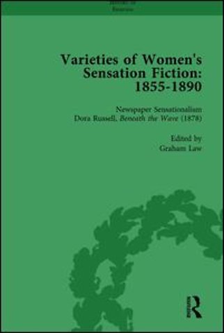 Varieties of Women's Sensation Fiction, 1855-1890 Vol 6