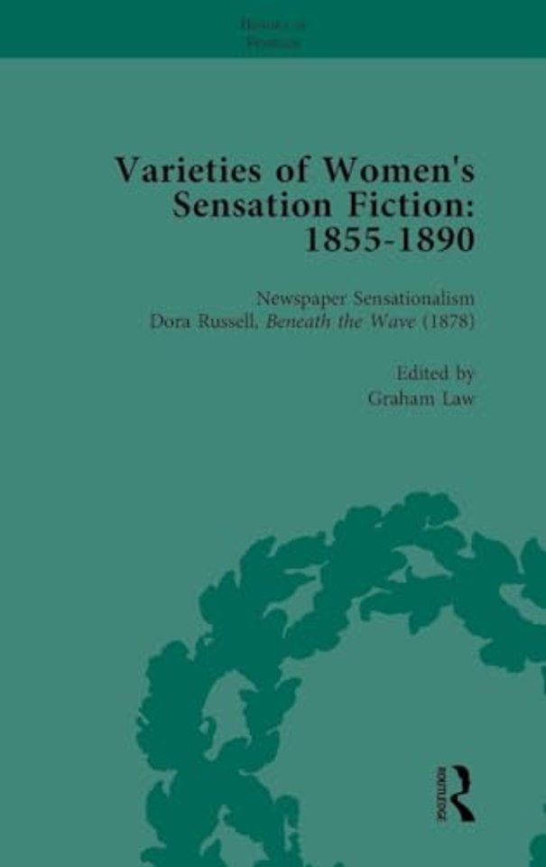 Varieties of Women's Sensation Fiction, 1855-1890 Vol 6