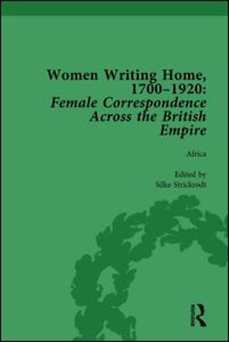Women Writing Home, 1700-1920 Vol 1