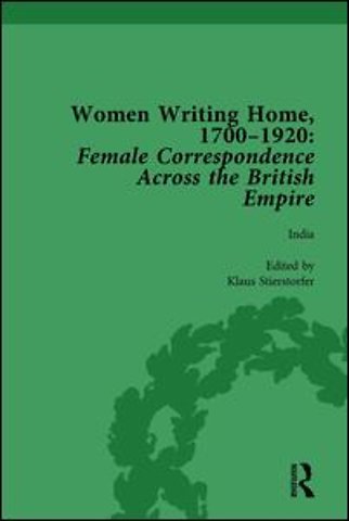 Women Writing Home, 1700-1920 Vol 4