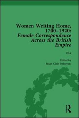 Women Writing Home, 1700-1920 Vol 6