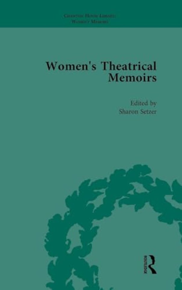 Women's Theatrical Memoirs, Part I Vol 3