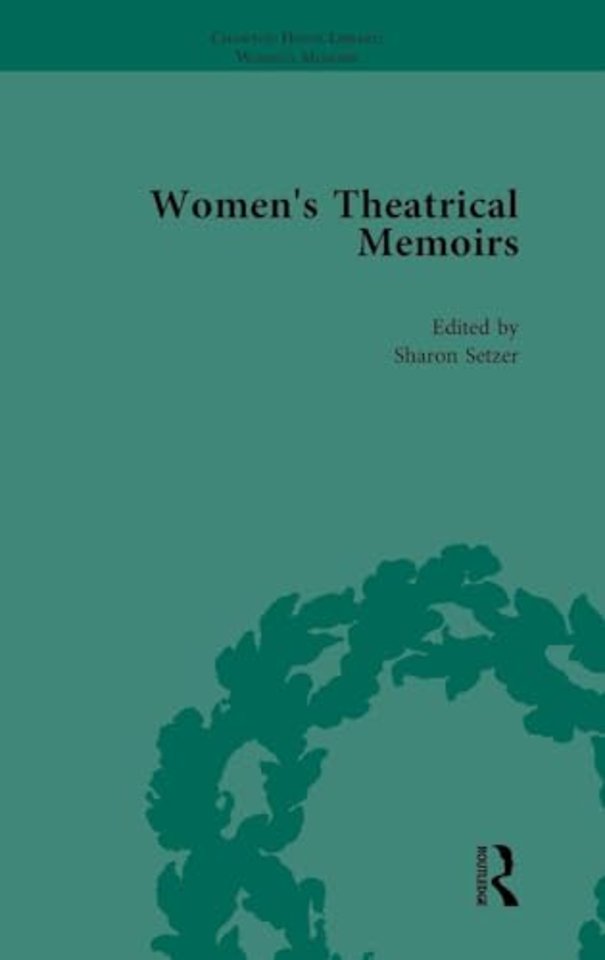 Women's Theatrical Memoirs, Part I Vol 4