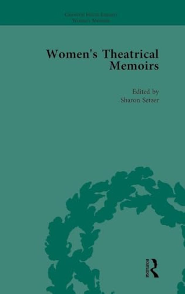 Women's Theatrical Memoirs, Part I Vol 5