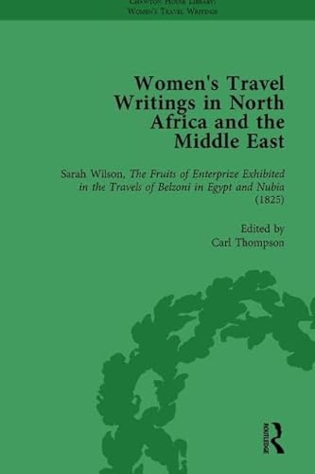 Women's Travel Writings in North Africa and the Middle East, Part I Vol 1