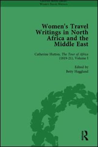 Women's Travel Writings in North Africa and the Middle East, Part II vol 4