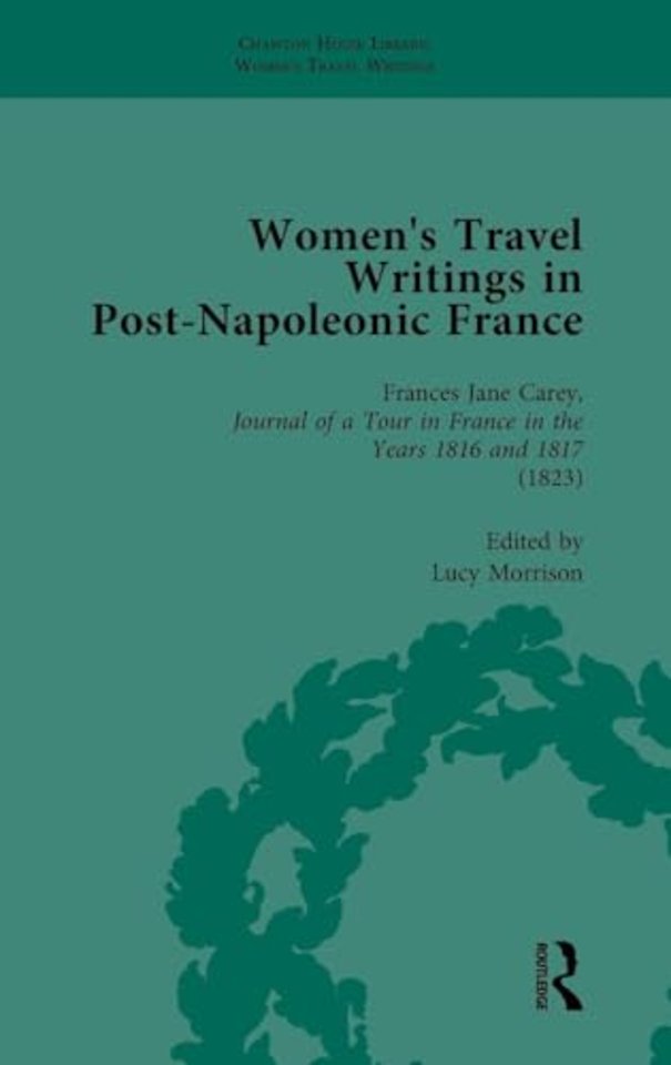 Women's Travel Writings in Post-Napoleonic France, Part I Vol 2