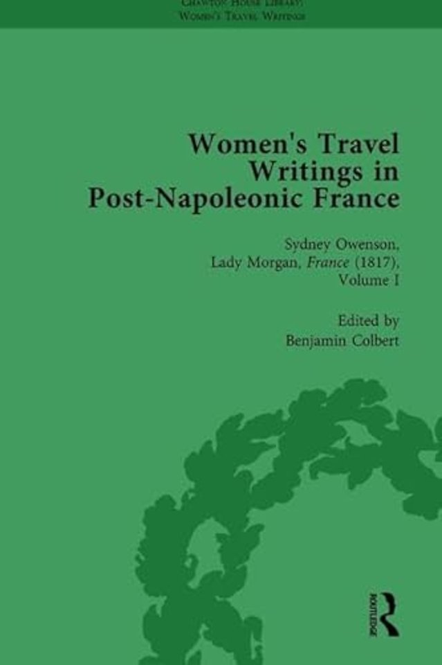 Women's Travel Writings in Post-Napoleonic France, Part II vol 5