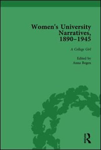 Women's University Narratives, 1890–1945, Part I Vol 3