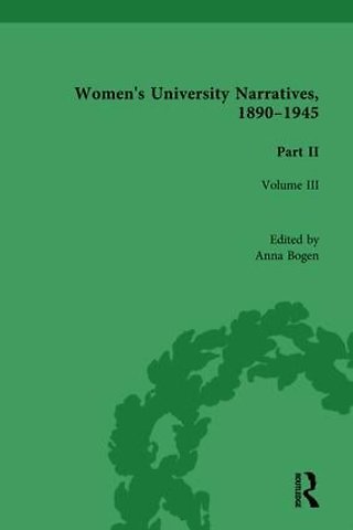 Women's University Narratives, 1890-1945, Part II Vol 3