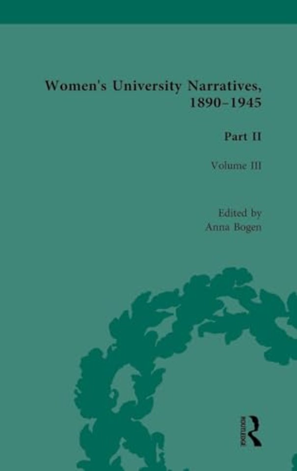 Women's University Narratives, 1890-1945, Part II Vol 3