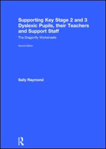 Supporting Key Stage 2 and 3 Dyslexic Pupils, their Teachers and Support Staff