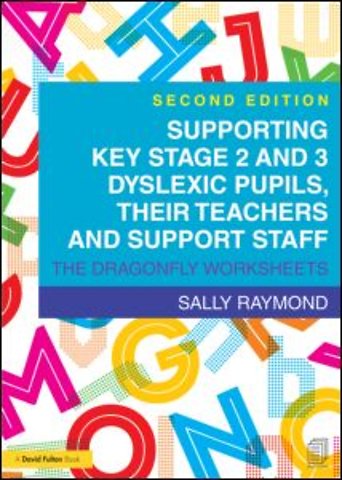 Supporting Key Stage 2 and 3 Dyslexic Pupils, their Teachers and Support Staff