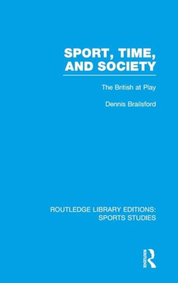 Sport, Time and Society (RLE Sports Studies)