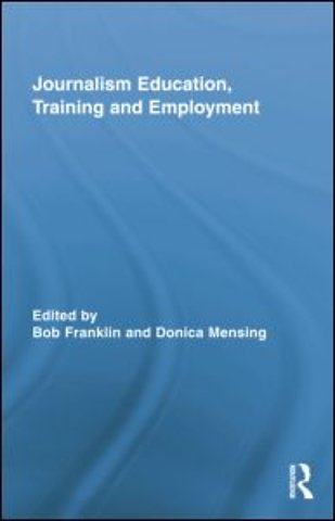 Journalism Education, Training and Employment