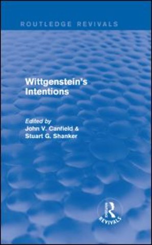 Wittgenstein's Intentions (Routledge Revivals)