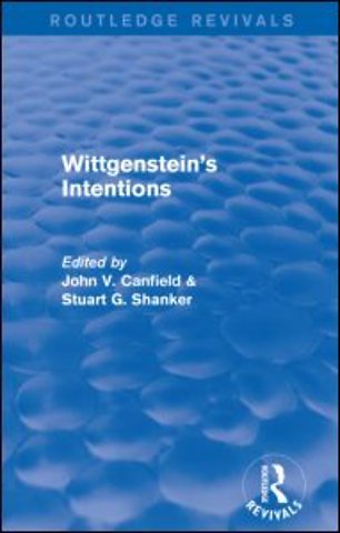Wittgenstein's Intentions (Routledge Revivals)